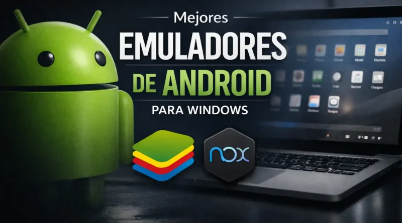 mejor emulador de android para pc